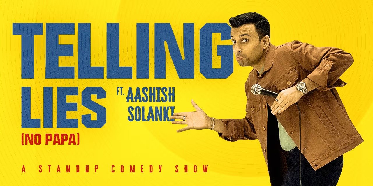 Telling Lies – A Standup Solo by Aashish Solanki